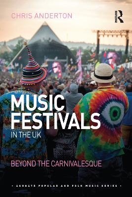 Music Festivals in the UK - Chris Anderton