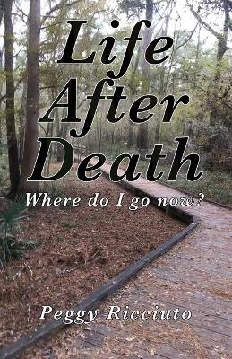 Life After Death - Peggy Ricciuto