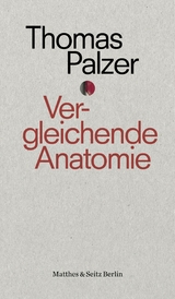 Vergleichende Anatomie - Thomas Palzer