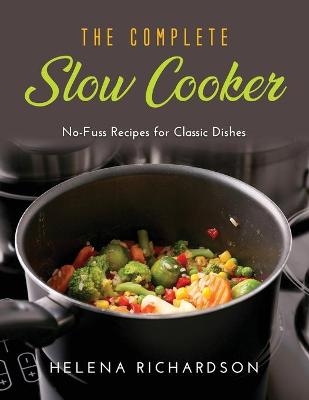 The Complete Slow Cooker - Helena Richardson