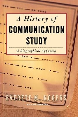 History Of Communication Study - Everett M. Rogers