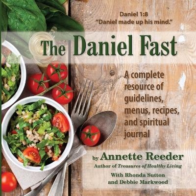 The Daniel Fast - Annette Reeder
