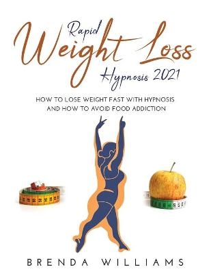 Rapid Weight Loss Hypnosis 2021 - Brenda Williams