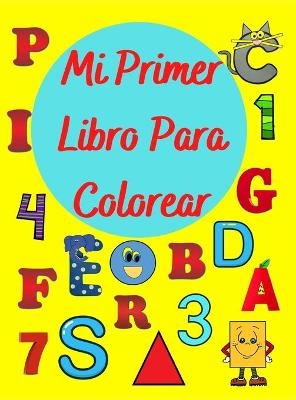 Mi Primer Libro Para Colorear - Lola Olmos