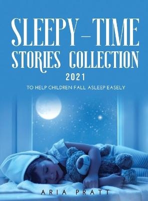 Sleepy-Time Stories Collection 2021 - Aria Pratt