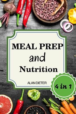 Meal Prep And Nutrition - Alan Dieter