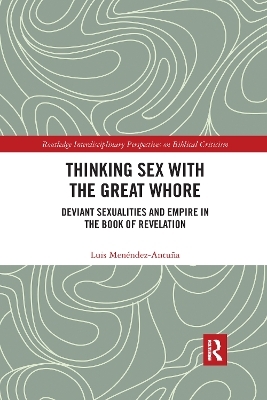 Thinking Sex with the Great Whore - Luis Menéndez-Antuña