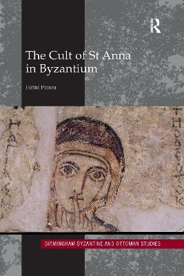 The Cult of St Anna in Byzantium - Eirini Panou