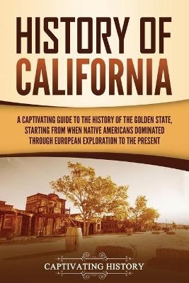 History of California - Captivating History
