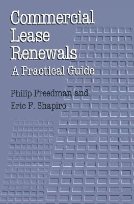 Commercial Lease Renewals - Philip Freedman, Eric Shapiro