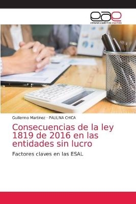 Consecuencias de la ley 1819 de 2016 en las entidades sin lucro - Guillermo Martínez, PAULINA CHICA