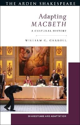 Adapting Macbeth - William C. Carroll