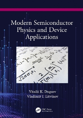 Modern Semiconductor Physics and Device Applications - Vitalii Dugaev, Vladimir Litvinov