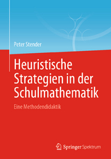 Heuristische Strategien in der Schulmathematik - Peter Stender