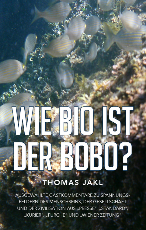 Wie bio ist der Bobo? - Dr. Thomas Jakl