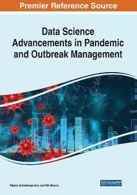 Data Science Advancements in Pandemic and Outbreak Management - 