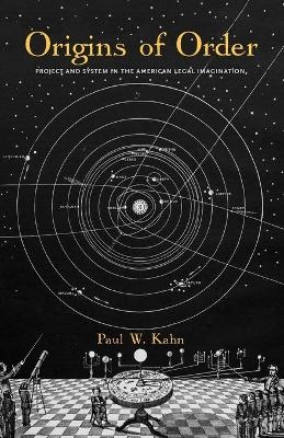 Origins of Order - Paul W. Kahn