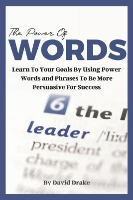 The Power of Words -  David Drake