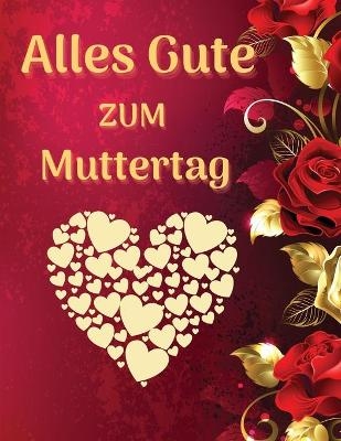 Alles Gute zum Muttertag - Premierelite Press