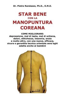 Star bene con la manopuntura coreana - Pietro Randazzo