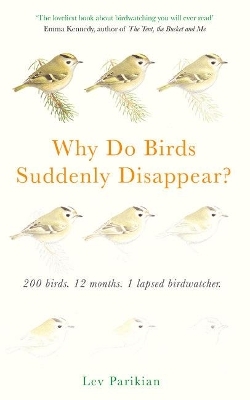 Why Do Birds Suddenly Disappear? - Lev Parikian