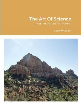 The Art Of Science - Colin Griffith