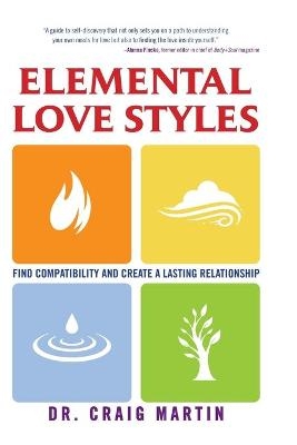 Elemental Love Styles - Dr. Craig Martin