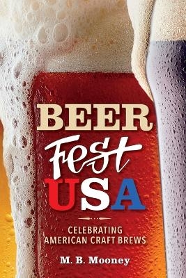 Beer Fest USA - M. B. Mooney