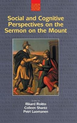 Social and Cognitive Perspectives on the Sermon on the Mount - 