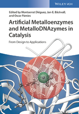 Artificial Metalloenzymes and MetalloDNAzymes in Catalysis - 