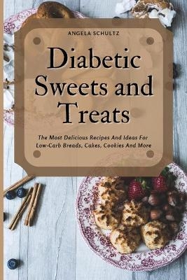 Diabetic Sweets and Treats - Angela Schultz