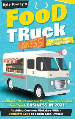Food Truck Business -  Kyle Torchy's