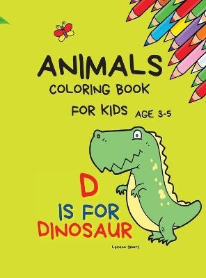 Animals Coloring Book for kids age 3-5 - Lexann Smart