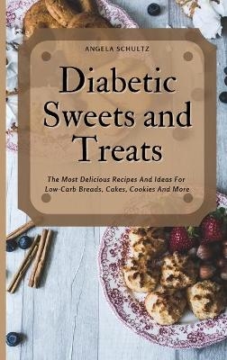 Diabetic Sweets and Treats - Angela Schultz