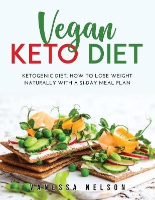 Vegan Keto Diet - Vanessa Nelson