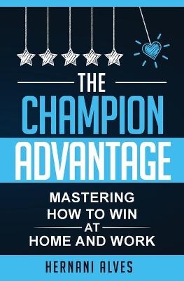 The Champion Advantage - Hernani Alves