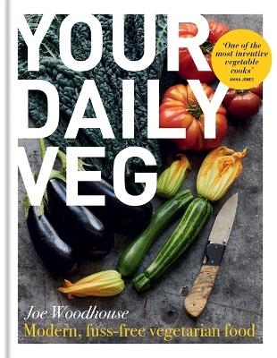 Your Daily Veg - Joe Woodhouse