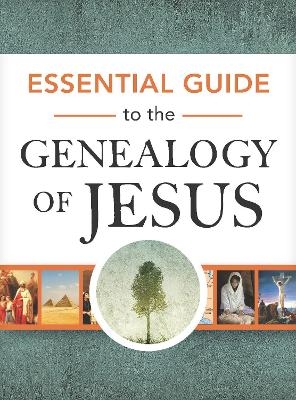 Essential Guide to the Genealogy of Jesus - 