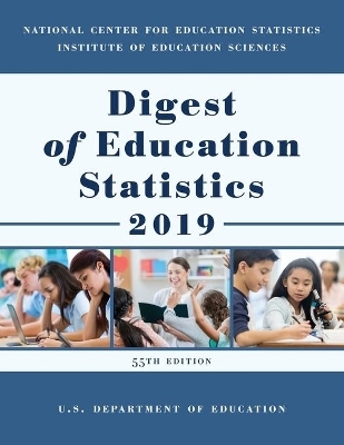 Digest of Education Statistics 2019 -  Education Department