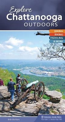 Explore Chattanooga Outdoors - Bob Butters