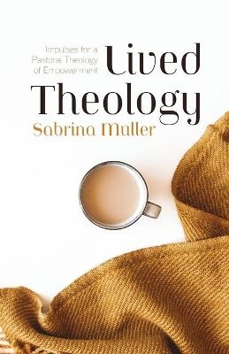Lived Theology - Sabrina M�ller