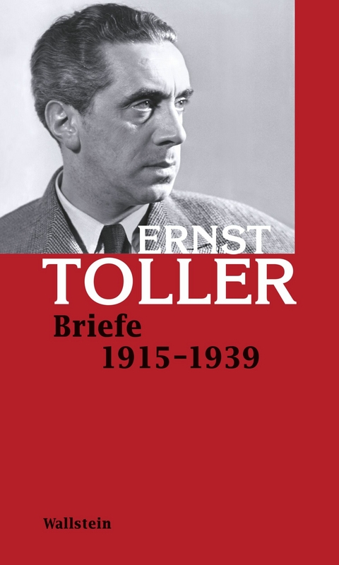 Briefe 1915-1939 - Ernst Toller