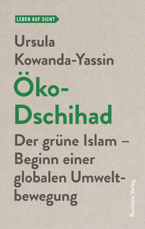 Öko-Dschihad - Ursula Kowanda-Yassin