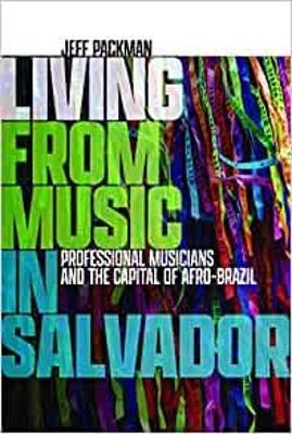 Living from Music in Salvador - Jeff Packman