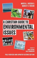 A Christian Guide to Environmental Issues - Hodson, Martin; Hodson, Margot