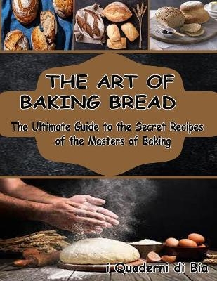 The Art of Baking Bread