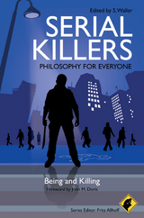 Serial Killers - Philosophy for Everyone - 