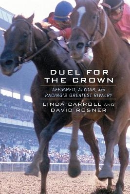 Duel for the Crown - Linda Carroll, David Rosner