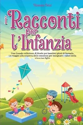 I Racconti per l'Infanzia - Filomena Dolci