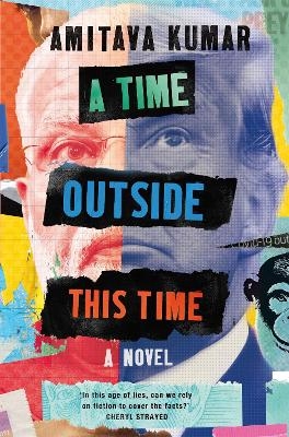 A Time Outside This Time - Amitava Kumar